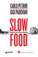 Slow food. Storia di un'utopia possibile